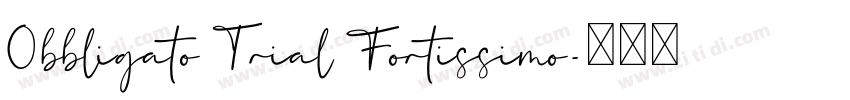 Obbligato Trial Fortissimo字体转换